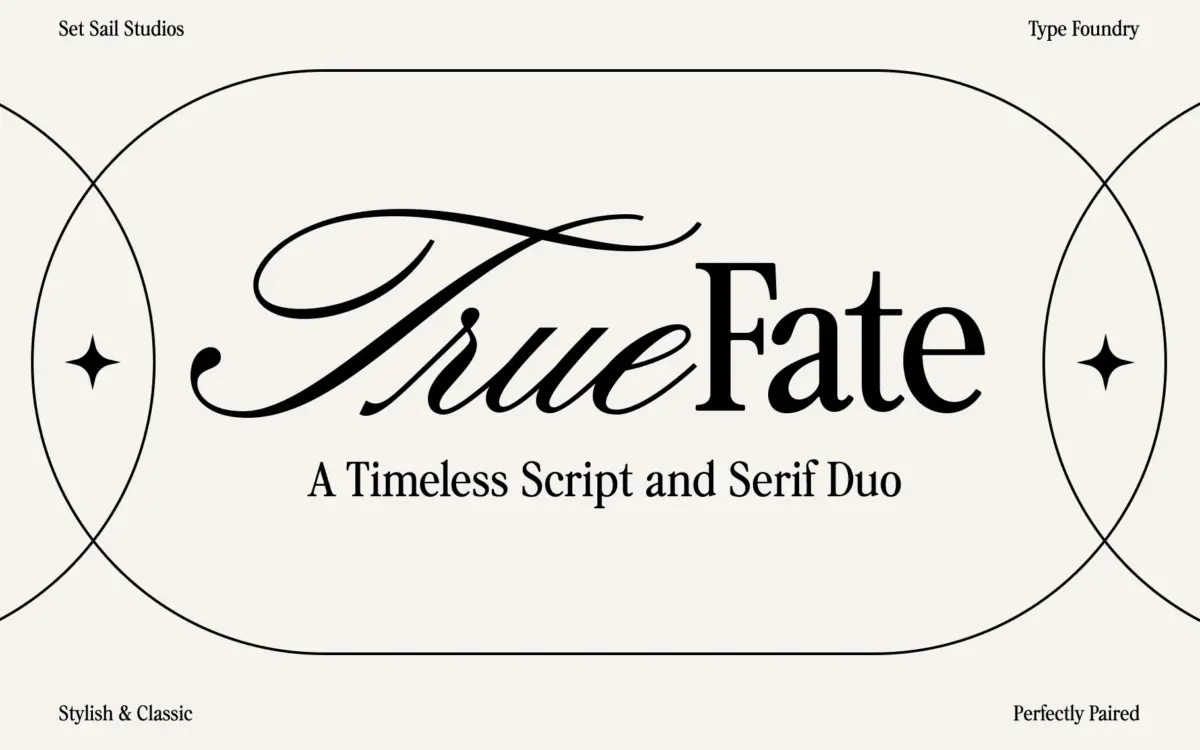 True Fate: a roundhand script and headline serif built to pair