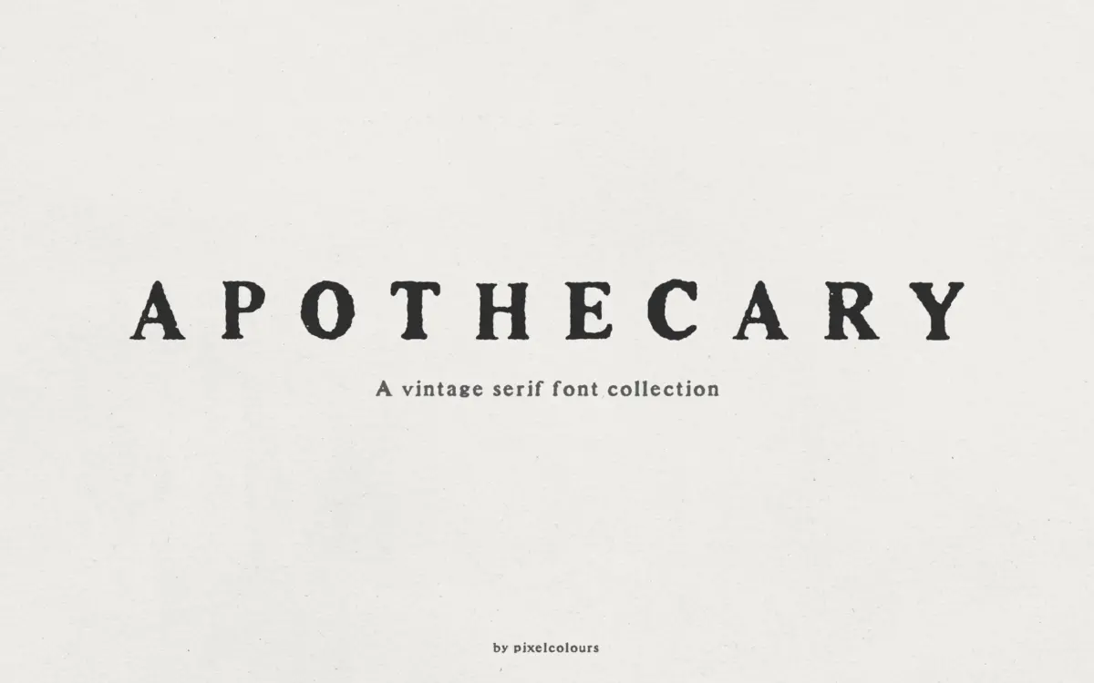 Apothecary Serif: a textured vintage serif for labels and packaging