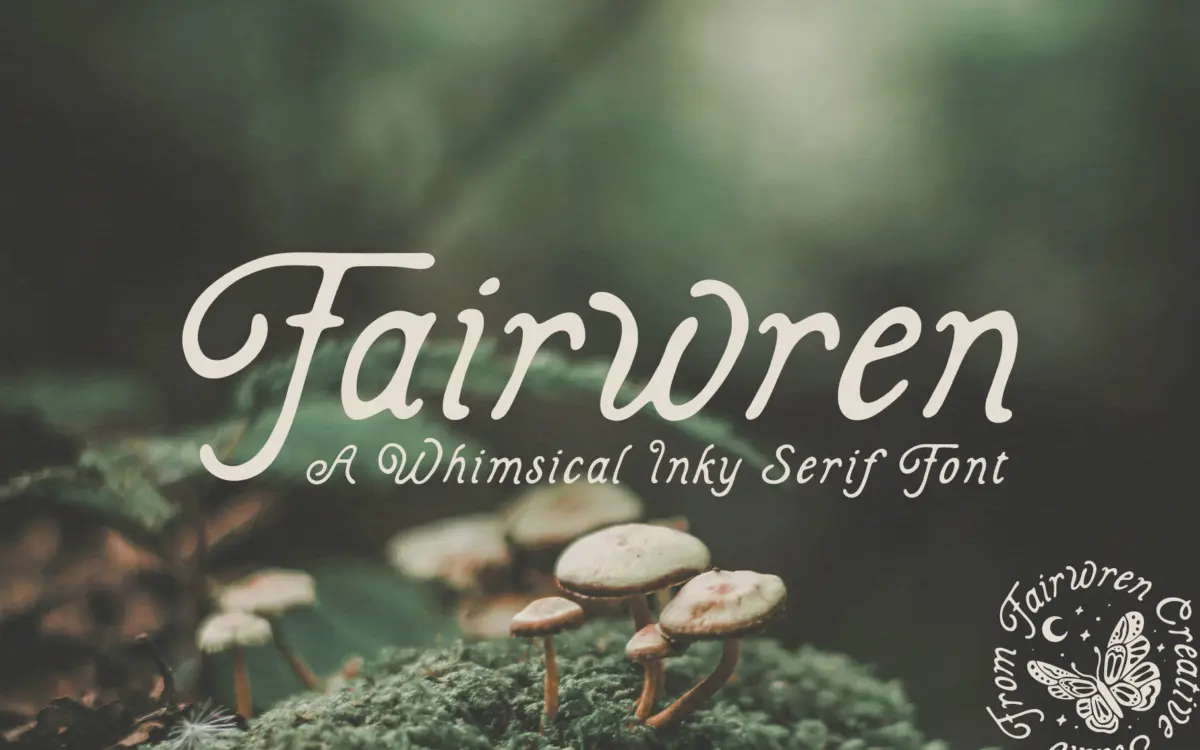 Fairwren: a hand-inked serif for storybook and cottagecore branding
