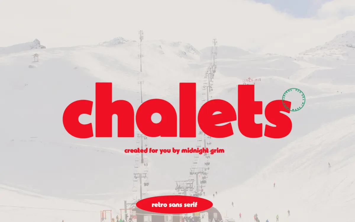 Chalets: a bold vintage ski-lodge sans for headlines and badge logos