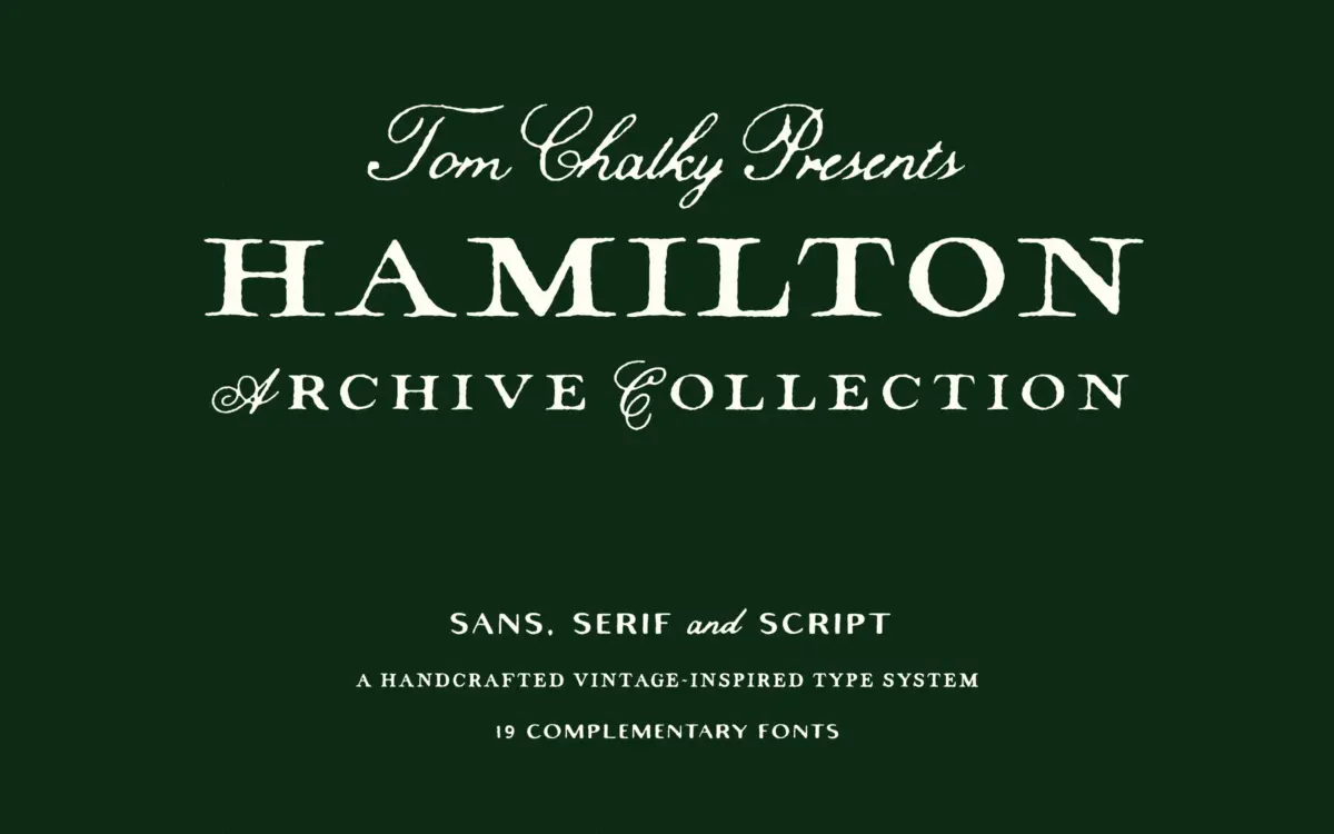 The Hamilton Archive: A Vintage Font Family for Editorial and Wedding Work