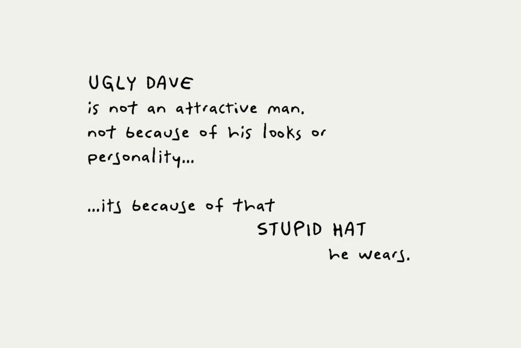 Ugly Dave specimen — Design style