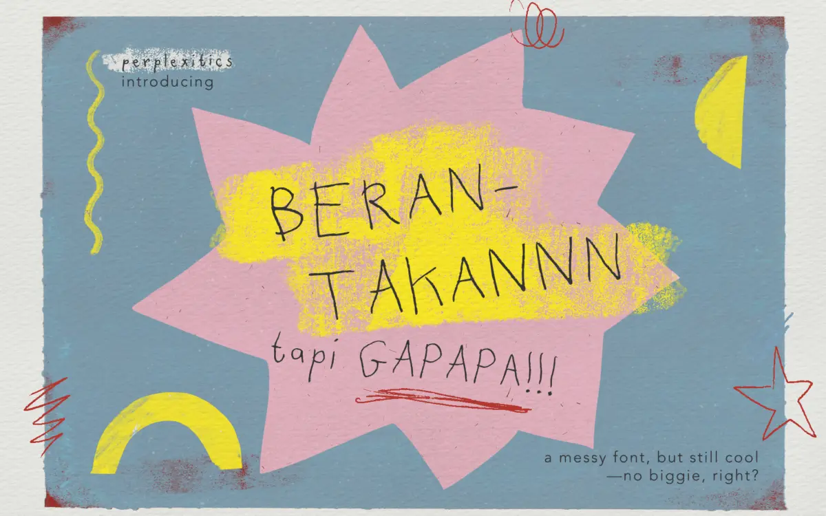 Berantakan Tapi Gapapa: a messy doodle font for playful, low-stakes projects