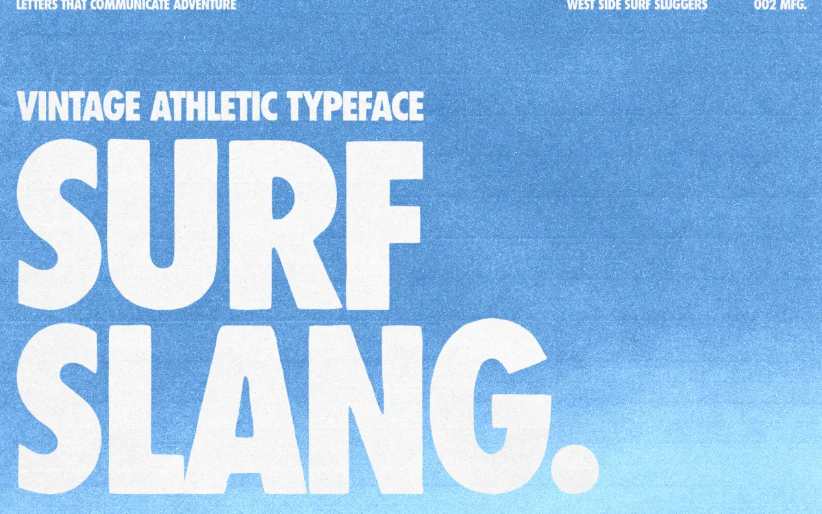 Surf Slang: a bold condensed sans with hand-cut edges for apparel and logo work