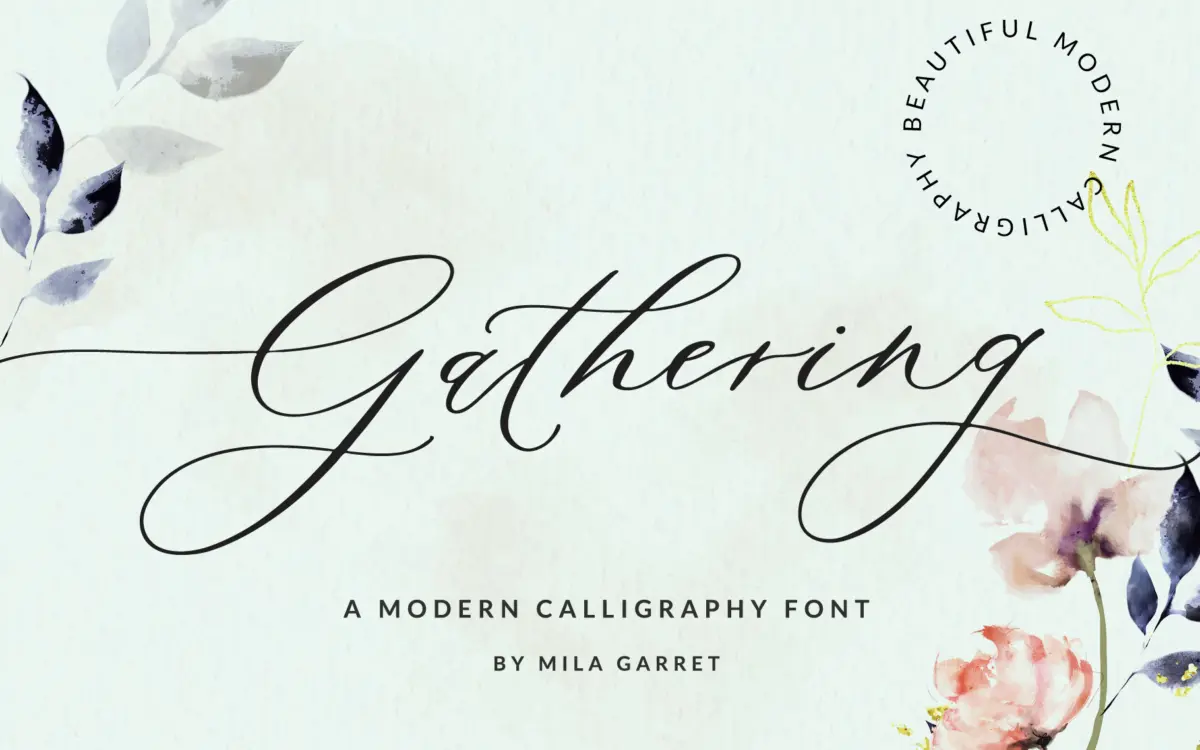 Gathering Calligraphy Wedding Script: a handwritten script for invitations and soft branding