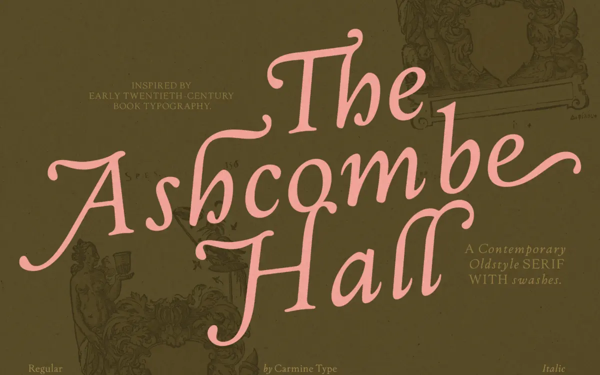 The Ashcombe Hall Oldstyle Serif: an editorial serif built for swashes and ligatures